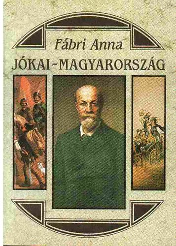 Fbri Anna - Jkai-Magyarorszg