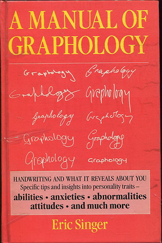 Eric Singer - A manual of Graphology