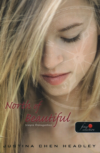 North of Beautiful - Irnyt nmagamhoz