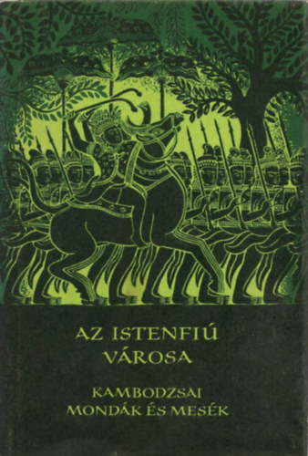 Az istenfi vrosa (Kambodzsai mondk s mesk)