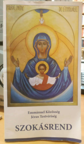 Emmánuel Közösség Jézus Testvériség - Emmánuel Közösség Jézus Testvériség: Szokásrend