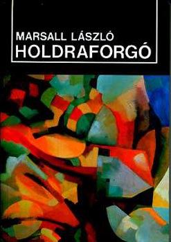 Marshall Lszl - Holdraforg