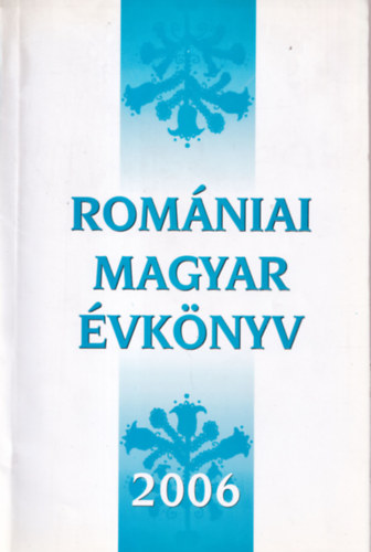 Bod Barna  (szerk.) - Romniai magyar vknyv 2006