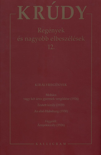 Krdy Gyula sszegyjttt mvei 19.Regnyek s nagyobb elbeszlsek 11.
