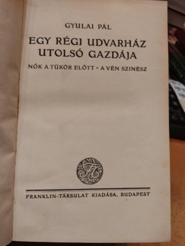 Egy rgi udvarhz utols gazdja - Nk a tkr eltt - A vn sznsz