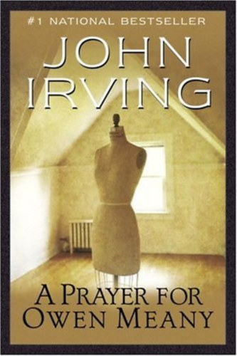 John Irving - A Prayer for Owen Meany