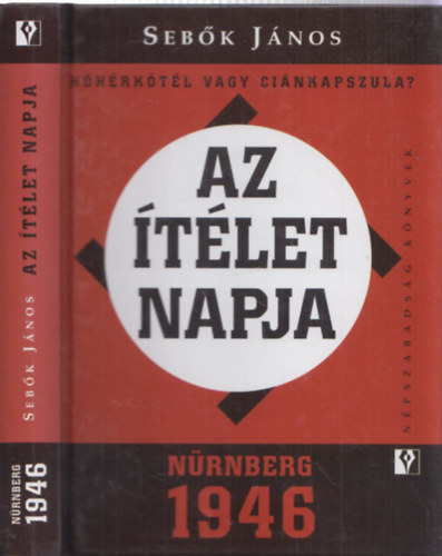 Az tlet napja - Nrnberg 1946 (DEDIKLT!)