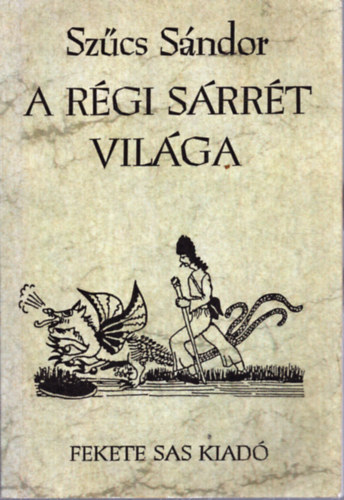 A r�gi S�rr�t vil�ga