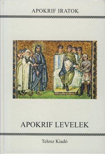 Apokrif levelek - Apokrif iratok