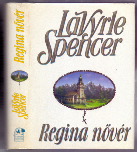 LaVryle Spencer - Regina nvr (The Came Heaven - Vadrzsa Knyvek)