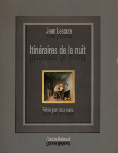 Jean Lescure - Itin�raires de la nuit