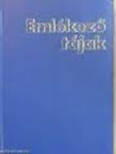 Emlkez tjak (A Szovjetuni Vrs Hadseregnek harcai nyomn)