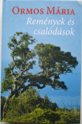 Rem�nyek �s csal�d�sok