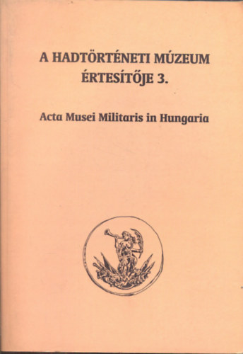 Kincses-Szoleczky - A Hadt�rt�neti M�zeum �rtes�t�je 3.