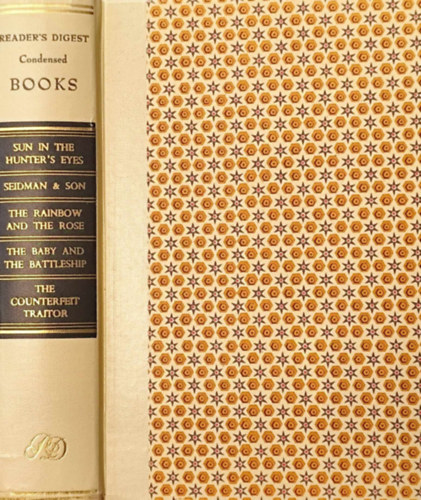 Elick Moll, Nevil Shute, Alexander Klein Mark Derby - Reader's Digest Condensed Books: Sun in the Hunter's Eyesl Seidman and Son; The Rainbow and the Rose; The Baby and the Battleship; The Counterfeit Traitor