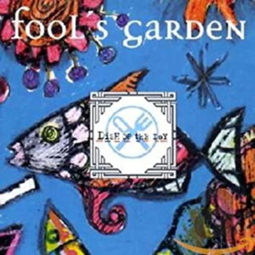 Fool's Garden: Dish of the Day (1 CD)