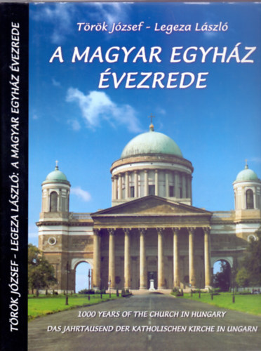 A Magyar Egyhz vezrede (Magyar / Angol / Nmet)