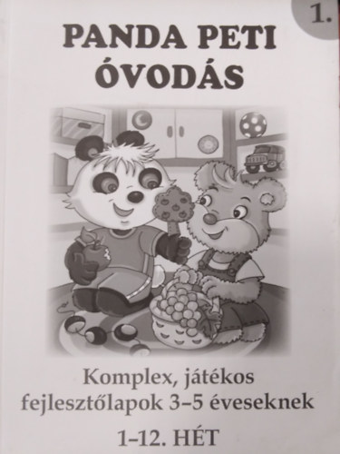 Manxhuka Afrodita - Panda Peti vods 1. ( Komplex jtkos fejlesztlapok 3-5 veseknek, 1-12. ht )