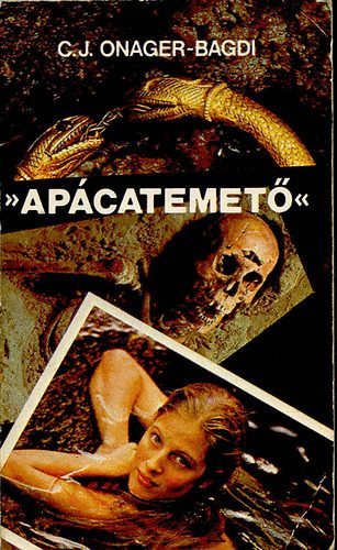 C.J.Onager-Bagdi - "Ap�catemet�" vagy amit akartok