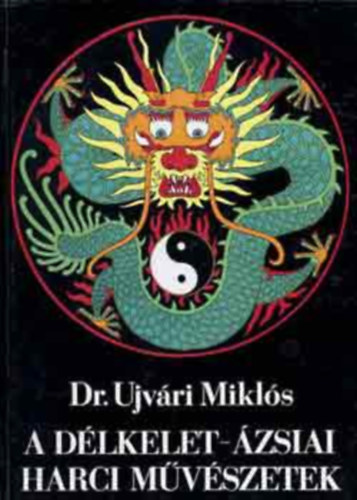 A d�lkelet-�zsiai harci m�v�szetek (A harci szellem �s a bushido, A zen mint a szamur�jok vall�sa, A fegyvertelen k�zd�m�v�szetek: A jujutsu, A karate,Shotokan, Az �nv�delem, Thaing �s Bando, A hagyom�nyos boksz, Az aikid�...)