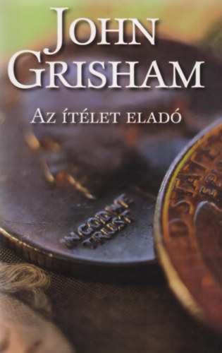 John Grisham - Az tlet elad