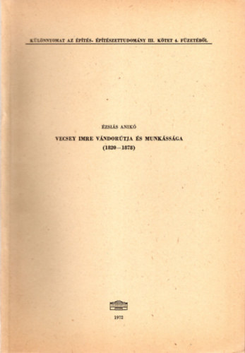 Vecsey Imre  vndortja s munkssga ( 1820-1878 ) - Klnnyomat