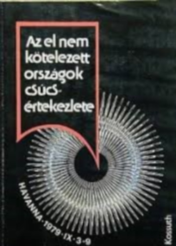 Az el nem kötelezett országok csúcsértekezlete (Havanna, 1979. 09. 3-9