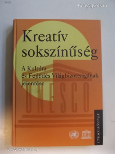 Osiris Kiad� - Kreat�v soksz�n�s�g (A Kult�ra �s Fejl�d�s Vil�gbizotts�g�nak...)