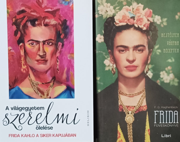 2 knyv Frida Kahlo-rl:  Frida fvesknyve + A vilgegyetem szerelmi lelse - Frida Kahlo a siker kapujban (2 m)