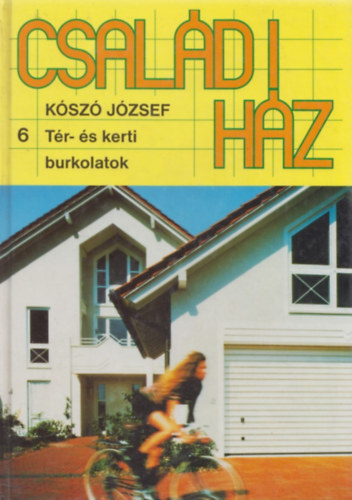 Csaldi hz 6 - Tr- s kerti burkolatok