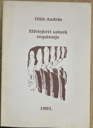 Oláh András - Elfelejtett színek requiemje