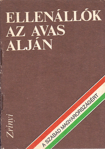 Ellenllk az Avas aljn - Epizdok a MOKAN Komit harcaibl