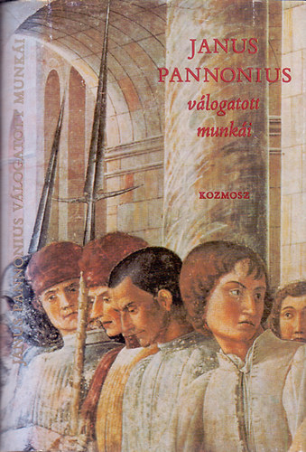 Janus Pannonius v�logatott munk�i