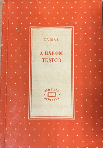 A h�rom test�r III.