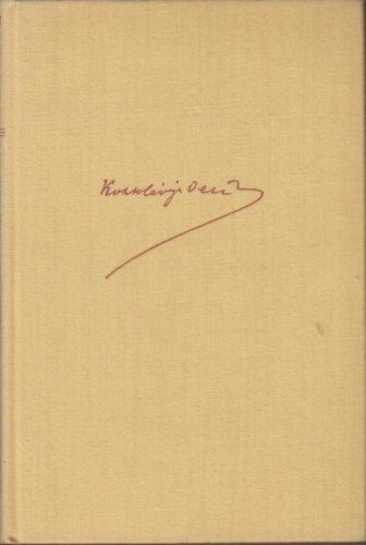 Kosztol�nyi Dezs� �sszegy�jt�tt versei I-II.