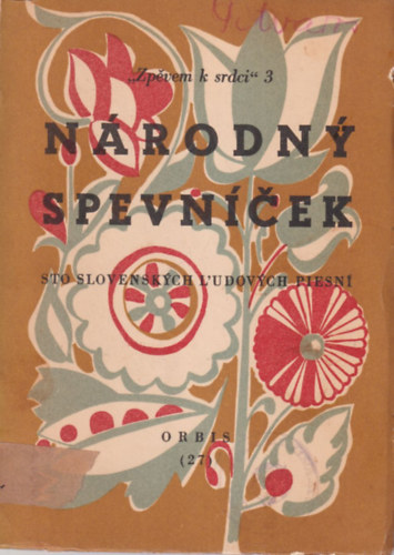 N�rodny spevn�cek - sto lovenskych L'udovych piesn�