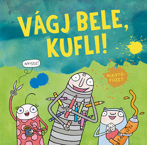 Gyri Hanna  (Szerk.) - Vgj bele, Kufli!
