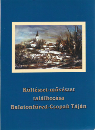 Kltszet-mvszet tallkozsa Balatonfred-Csopak Tjn