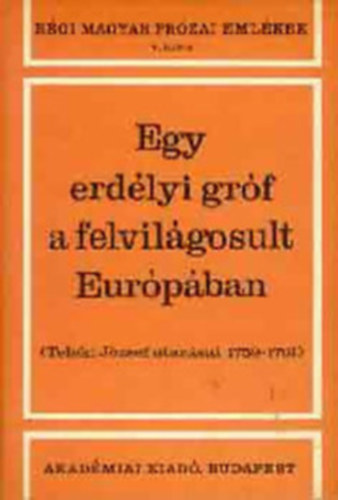 Egy erdlyi grf a felvilgosult Eurpban \(Teleki Jzsef utazsai)