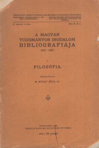 A magyar tudomnyos irodalom bibliogrfija 1901 - 1925 (filozfia)