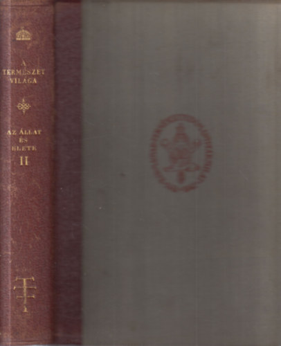 Az llat s lete II. (A termszet vilga X.)