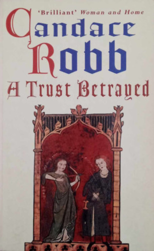 Candace Robb - A Trust Betrayed