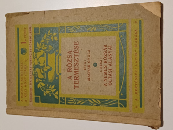 A rzsa termesztse I.rsz A nemes rzsk oltsi anyagai