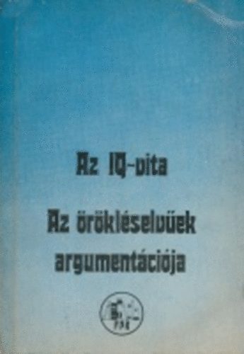 Az IQ-vita - Az rklselvek argumentcija