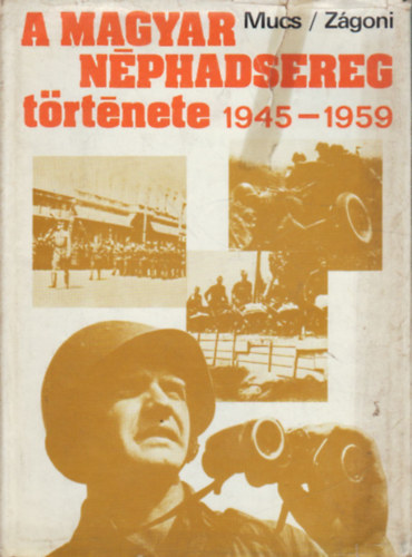 A Magyar Nphadsereg trtnete 1945-1959