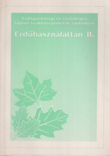 Erd�haszn�lattan II.