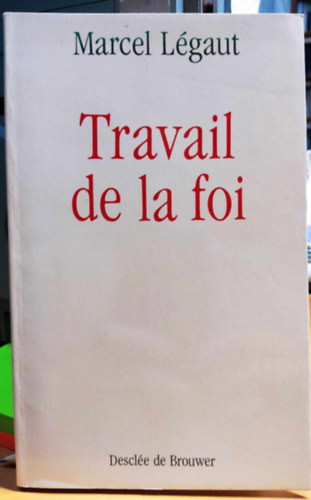 Travail de la foi