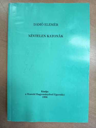 Dam� Elem�r - N�vtelen katon�k