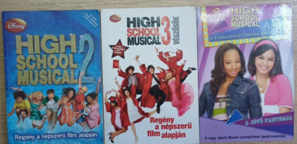 3 db High School Musical knyv: High School Musical 2. - High School Musical 3. - High School Musical 4. (A jv fantomja)
