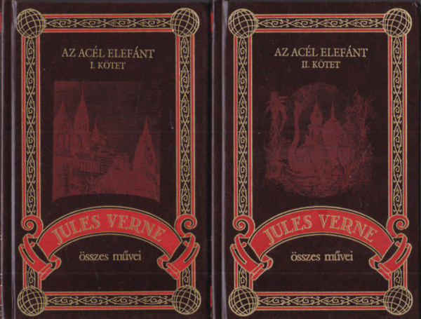 Verne Gyula - Az acél elefánt I-II. Jules Verne összes művei 71-72.